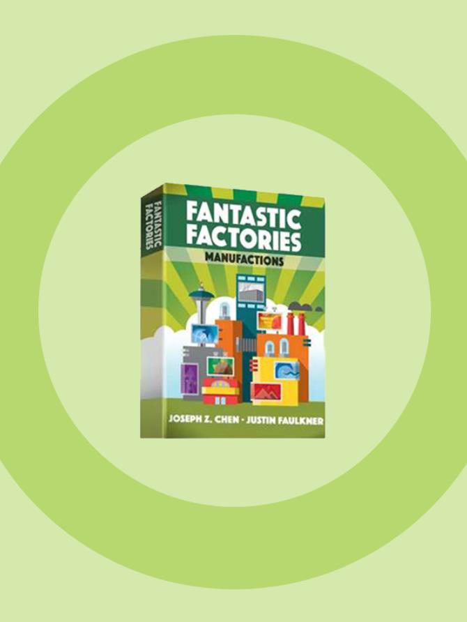 Fantastic Factories: Manufactions 