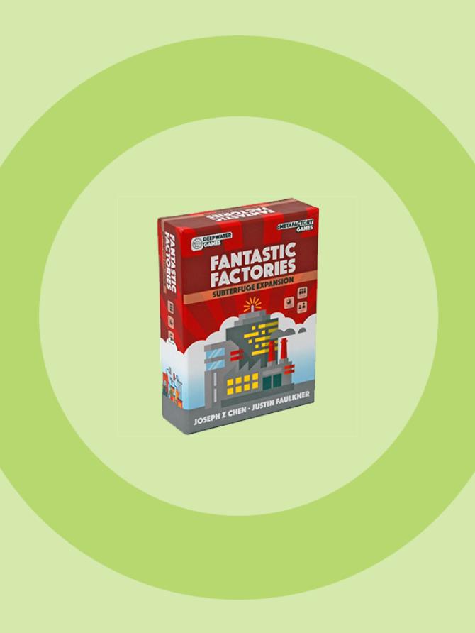 Fantastic Factories: Subterfuge